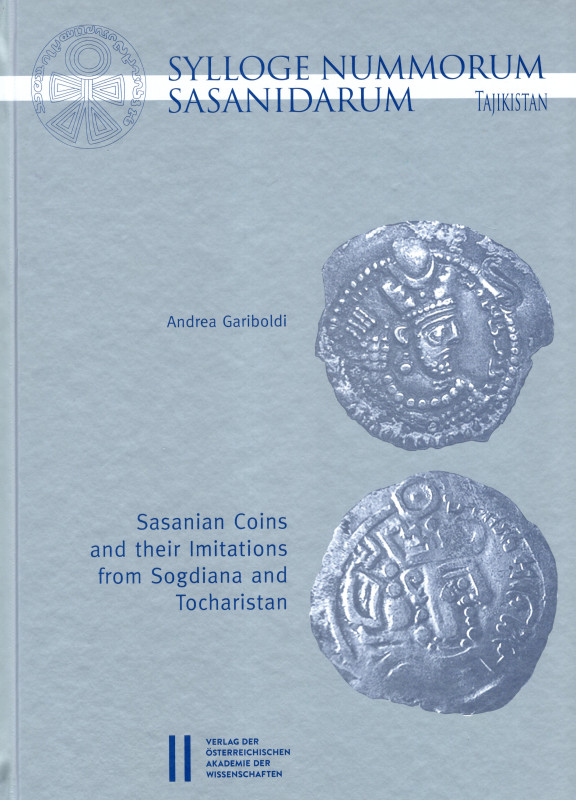 GARIBOLDI A. - Sylloge Nummorum Sasanidarum. TAJKSTAN. Sasanian coins and their ...