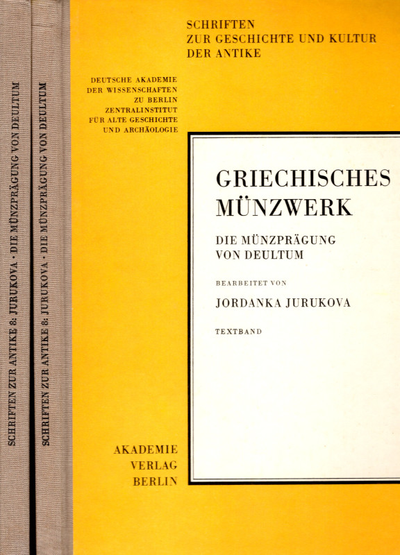 JURUKOVA J. - Griechisches munzwerk. Die munzpragung von Deultum. Berlin, 1973. ...