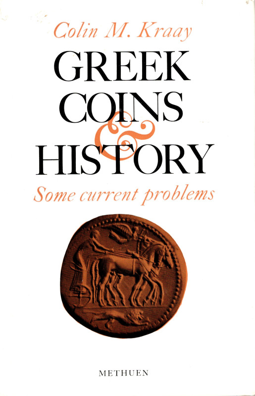 M. Kraay C. Greek Coins & History, Some Current Problems, London, 1969, pp.81, t...