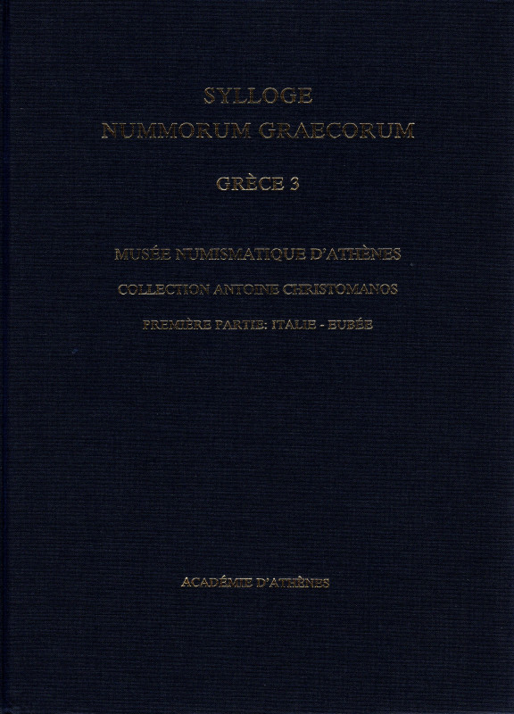 SYLLOGE NUMM. GRAECORUM. Greece 3. Musée Numismatique d'Athenes. Collection Anto...