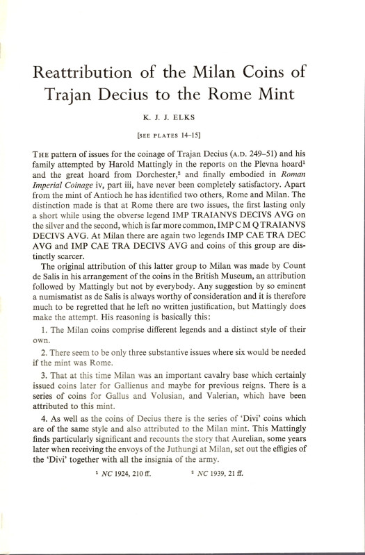 ELKS K.J.J. - Reattribution of the Milan coins of Trajan Decius to the Rome mint...