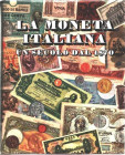 AA.VV. La moneta italiana. Un secolo dal 1870. Banca Popolare di Novara, 1971 copertina rigida in similpelle (al centro applicata, in metallo, moneta ...