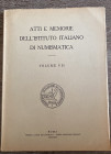 A.A.V.V. - Atti e memorie dell'Istituto Italiano di Numismatica. Volume VII. Roma, 1932. 172 pp. Completo di tavole. ottimo stato