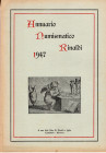 AA.-VV. - Annuario numismatico Rinaldi 1947. Casteldario, 1947. pp 95, illustrazioni nel testo. brossura editoriale buono stato, raro. Ruotolo, pag. 3...