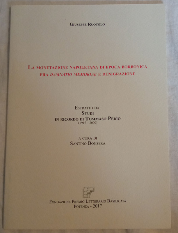 ESTRATTO - Ruotolo, La monetazione napoletana di epoca borbonica fra damnatio me...