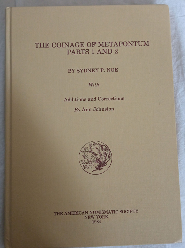 Noe Sydney, The coinage of Metapontum, Parts 1 and 2, 1984 + Johnston Ann, The c...