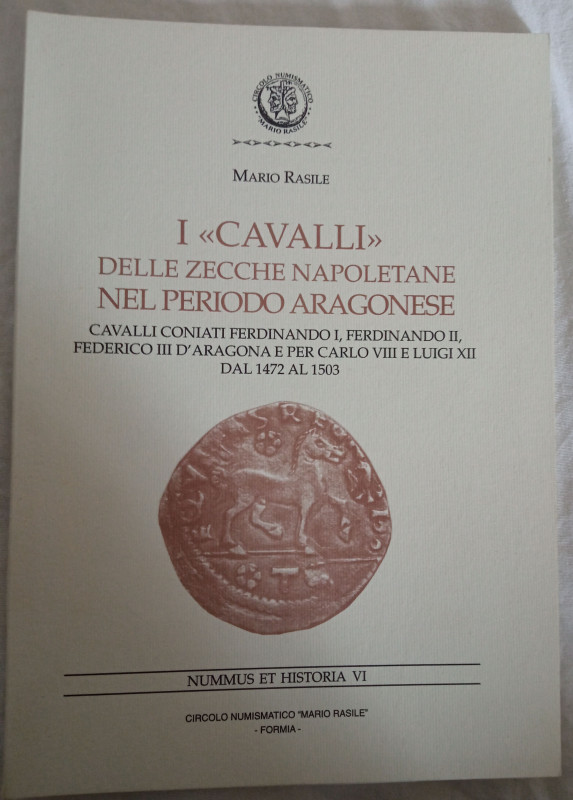 Rasile Mario, I cavalli delle zecche napoletane nel periodo aragonese, 2002