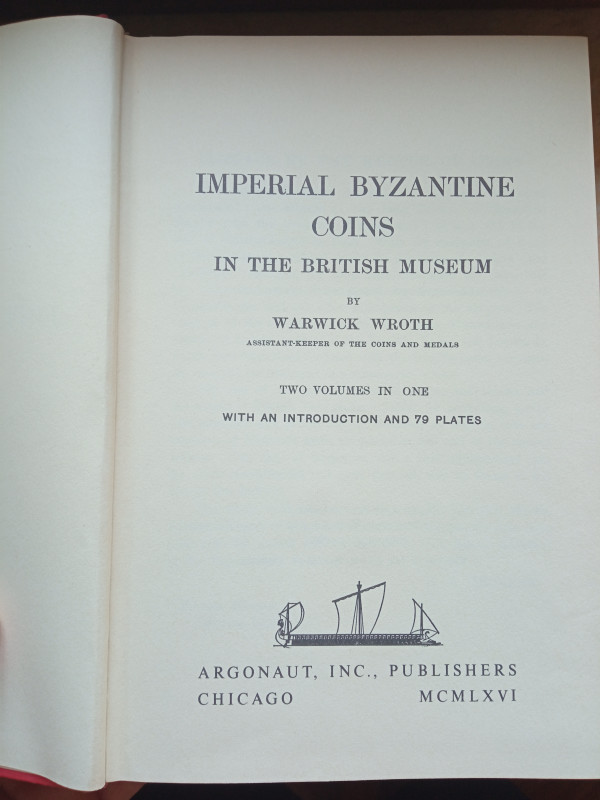 Wroth Warwich, Imperial Byzantine Coins, Volume I - II, Chicago 1967