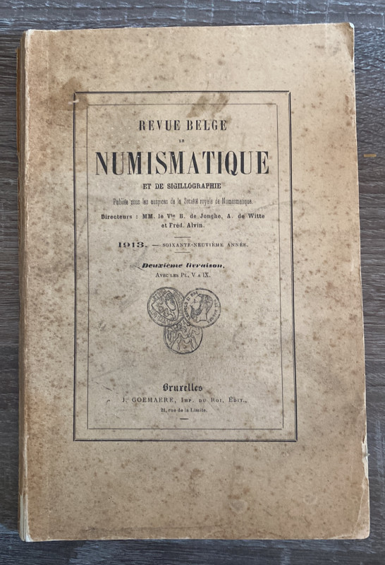 REVUE BELGE DE NUMISMATIQUE ET SIGILLOGRAPHIE - Bruxelles, 1913. Deuxième livrai...