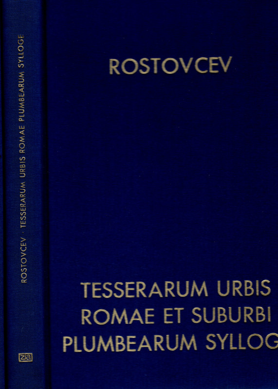 ROSTOWZEW M. - Tesserarum Urbis Romae et suburbi plumbearum. Leipzig 1975. 2 vol...