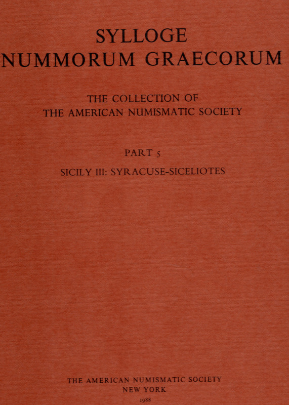 SYLLOGE NUMMORUM GRAECORUM. The Collection of the American Numismatic Society. P...