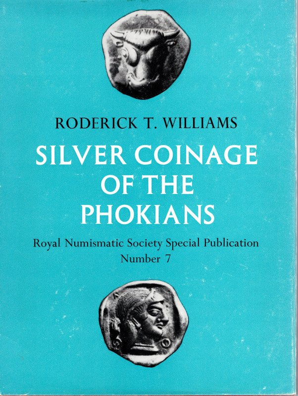 WILLIAMS T.R. - Silver coinage of the Phockians. London, 1972. pp x - 137, tavv....