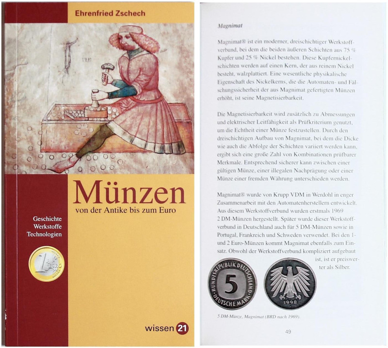 ZSCHECH Ehrenfreid. Münzen von der Antike bis zum Euro. Moritzburg 2001. Legatur...