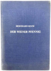 Numismatische Literatur

Mittelalter und Neuzeit

KOCH, BERNHARD

Der Wiener Pfennig. Ein Kapitel aus der Periode der regionalen Pfennigmünze. W...
