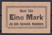Banknoten

Deutsches Notgeld und KGL

Magdeburg (Sachsen)

Hauswaldt, Joh. Gottl., 1 Mark o.D. I- Tieste 4330.15.01.