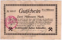 Banknoten Deutsches Notgeld und KGL Hornbostel Post Wietze
Erdölwerke Julius Schindler. 2 Mio. Mark 15.8.1923 - 15.9. 1923. III