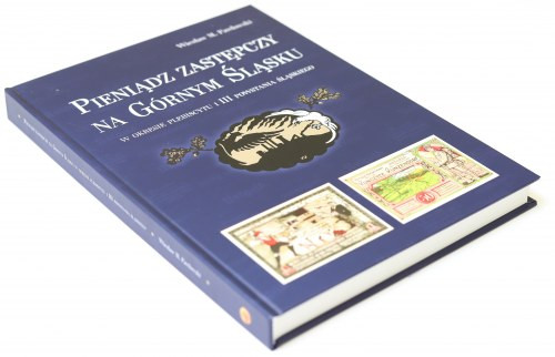 Wiesław M. Pawłowski, Pieniądz zastępczy na Górnym Śląsku - w okresie Plebiscytu...