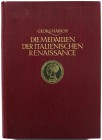 Numismatische Literatur Mittelalter und Neuzeit HABICH, GEORG
Die Medaillen der italienischen Renaissance. Stuttgart/Berlin/München 1922. 168 Seiten,...