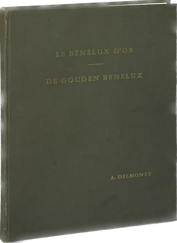 Monographien. Mittelalter und Neuzeit. Delmonte, A.


Le Bénélux d'or - De go...