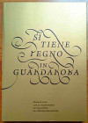 AA.VV. - Si Tiene Pegno in Guardaroba – Monete d’Oro con la Contromarca di Casa d’Este nel Medagliere Mediceo. Archivio di Stato di Firenze, 2015. Col...