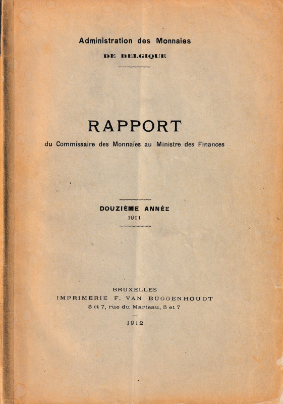 AA. VV., Administration des Monnaies de Belgique Douzieme Annee. Bruxelles 1912....