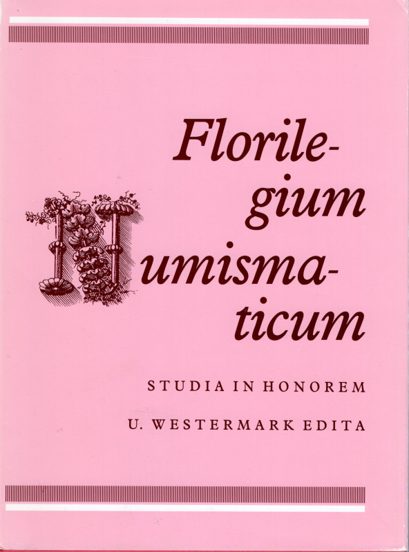 AA.VV. -Florilegium Numismaticum. Studia in Honoren U. Westermark edita. Stockho...