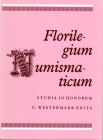AA.VV. -Florilegium Numismaticum. Studia in Honoren U. Westermark edita. Stockholm, 1992. pp. xv-382, pl. And the. in the text. ril and in excellent c...
