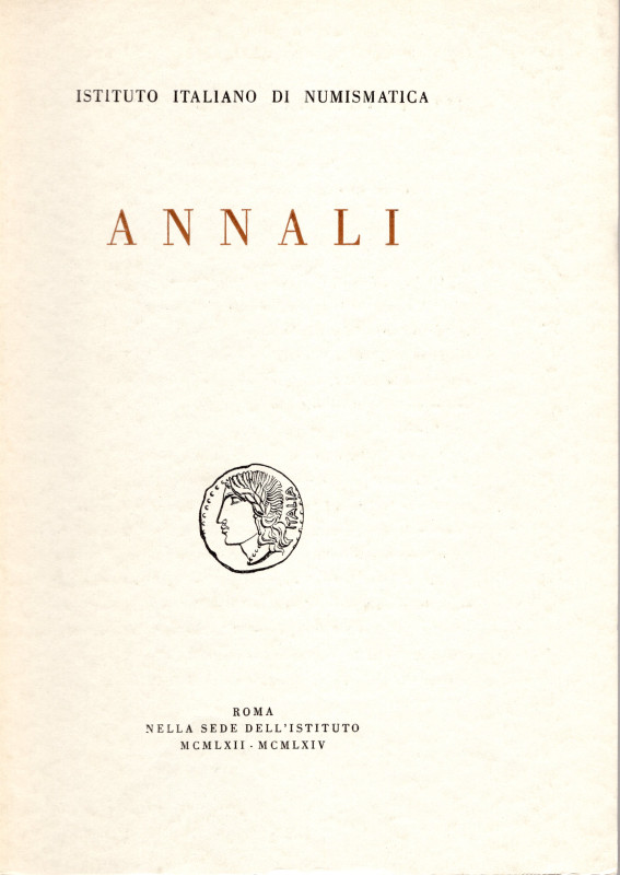 AA.VV. – ISTITUTO ITALIANO DI NUMISMATICA. ANNALI 9-11. Roma, 1962-1964. pp. 343...