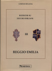 BELLESIA L. - Ricerche su zecche emiliane III. Reggio Emilia. Serravalle, 1998. Pp. 350, plates eill. in the text. rel. and. very good condition.