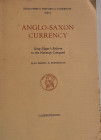 Bertil, H Petersson, A. Anglo-Saxon Currency. King Edgar's Reform to the Norman Conquest. Gleerups, 1969. Brossura editoriale. 294pp, tavole. Ottima c...