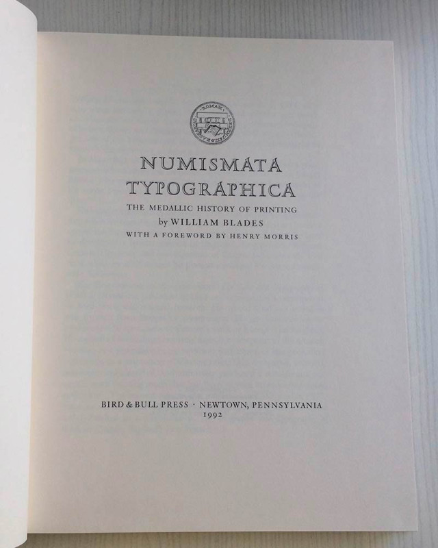Blades W. Numismata Typographica The Medallic History of printing by William Bla...