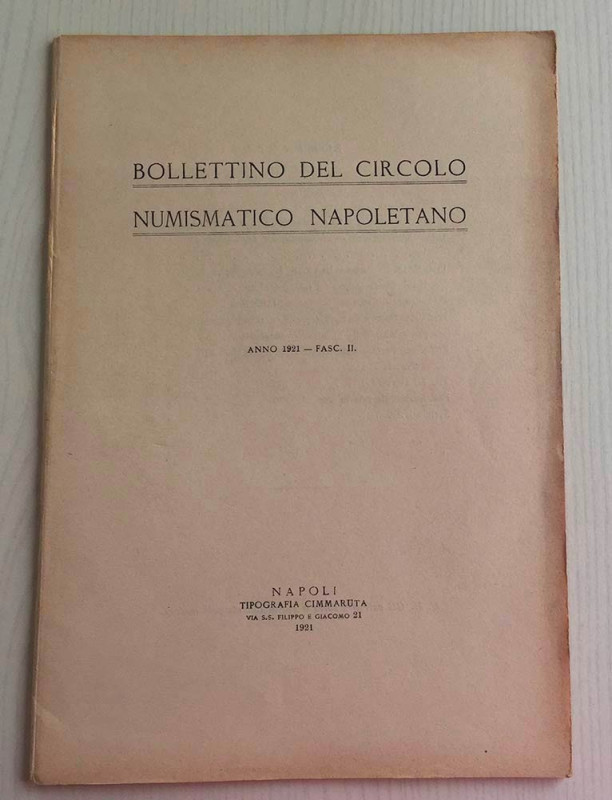 Bollettino del Circolo Numismatico Napoletano Anno 1921, Fasc. II. Napoli Cimmar...