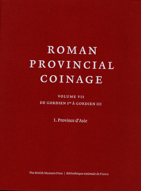 BUTCHER SPOERRI M. - Roman Imperial Coinage. Vol. VII. Province d'Asie, de Gordi...