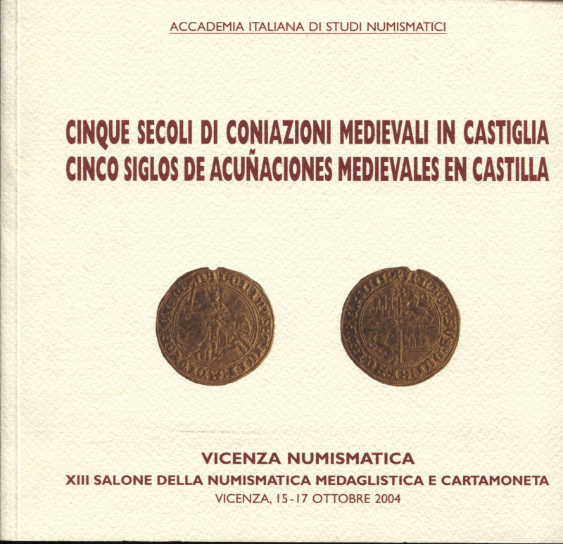 CANUT y FERNANDEZ - HERNANDEZ L. - Cinque secoli di coniazioni medievali in Cast...