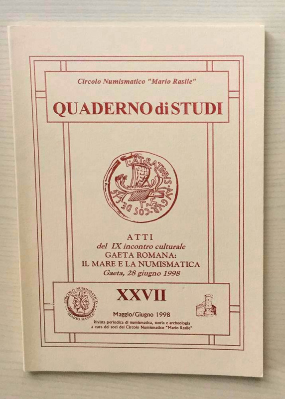 Circolo Numismatico “Mario Rasile” Quaderno di studi XXVII Formia, Maggio-Giugno...