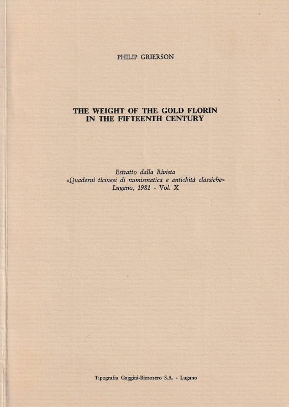 Grierson P., The Weight of the Gold Florin in the Fifteenth Century. Reprinted f...