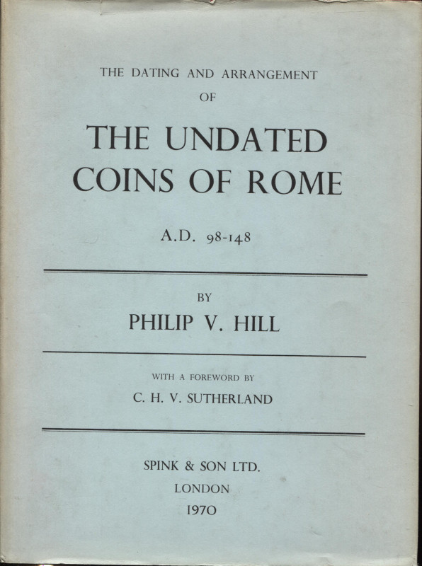 HILL V. P. – SUTHERLAND C.H. V. - The dating and arragement of the undated coins...