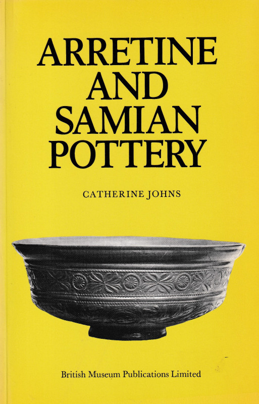 Johns C., Arretine and Samian Pottery. 1977. 31pp, 16 b/w plates