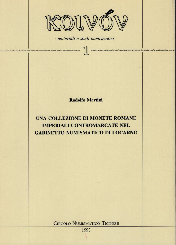 MARTINI R. – Una collezione di monete romane imperiali contromarcate nel Gabinet...