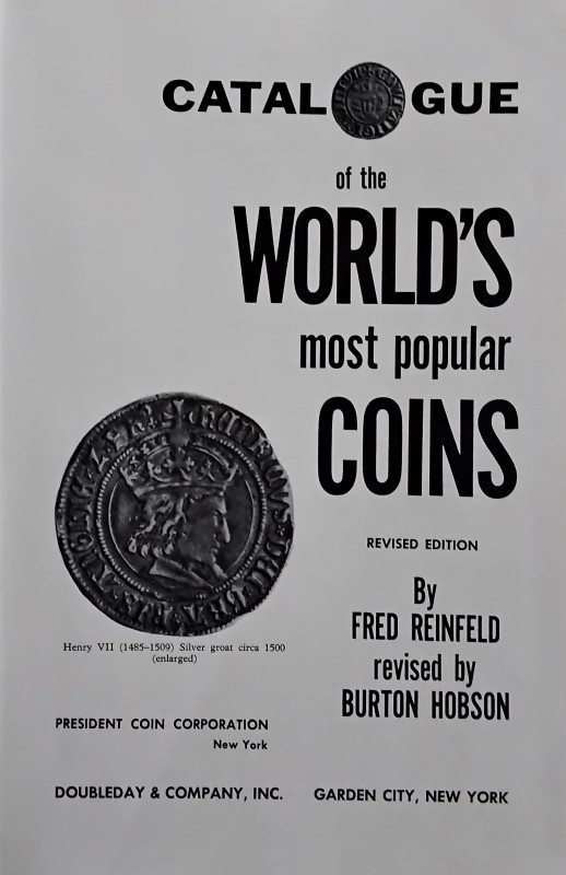 Reinfeld F. and Hobson B., Catalogue of the world's most popular coins. 1971. 41...