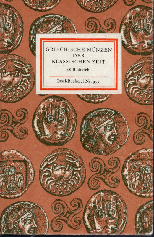 SCHULTZ S. - Griechische munzen der klassischen zeit. Leipzig, 1972. pp. (4) 64,...