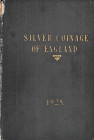 Spink, The Milled Silver Coinage of England from Charles II to the present day, including patterns and proofs, with a chapter on maundy money. Reprint...