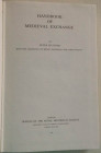 Spufford P., Handbook of Medieval Exchange. Royal Historical Society Guides and Handbooks No. 13. Londra, 1986. Tela rigida, 376pp., mappa espandibile...