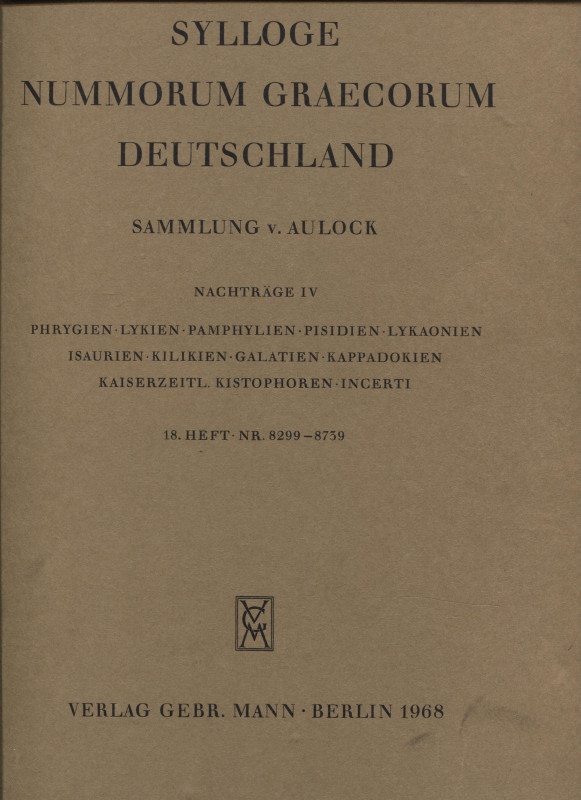 SYLLOGE NUMMORUM GRAECORUM. Deutschland. Sammlung V. Aulock. Nachtrage IV. Phryg...