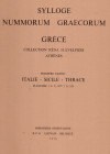 SYLLOGE NUMMORUM GRAECORUM. Greece. Colletion Rena H. Evelpidis Athenes. I parts: Italie - Sicilie - Trhace. Louvain, 1970. pp. 9 + 31, plates, 31. Pu...