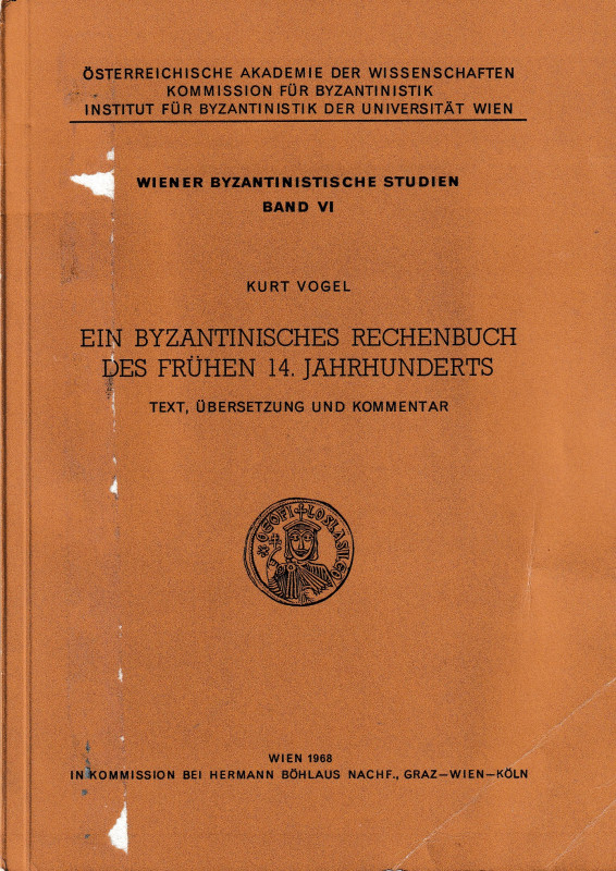 Vogel K., Ein Byzantinisches Rechenbuch des Fruhen 14. Jahrhunderts Wiener Byzan...