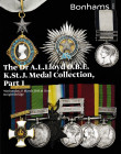 Bonhams, The DR A.L. Lloyd O.B.E. K.St.J. Medal Collection, Part 1. 27 March 2013. 120pp, illustrations
