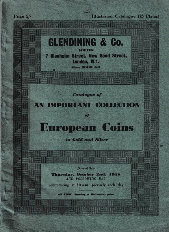 Catalogue of an important collection of European Coins in Gold and Silver. Day o...