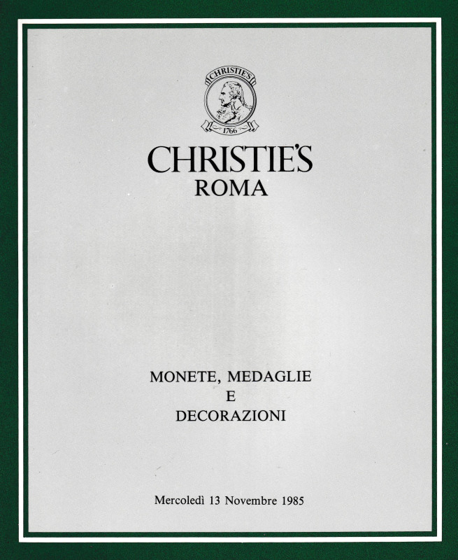 Christie's Roma, Monete- Medaglie e Decorazioni. 13 November 1985. 65pp, 12 b/w ...