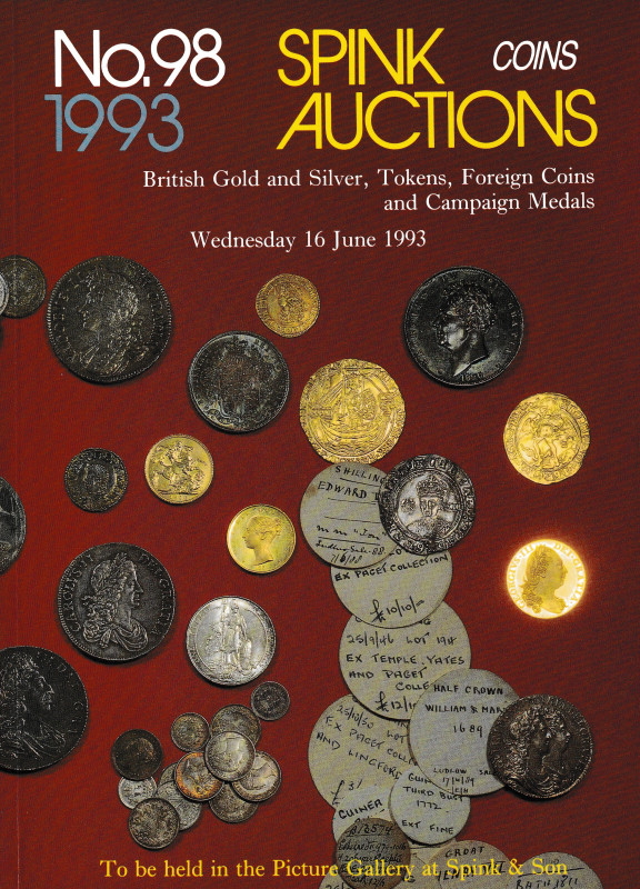 Spink Coin Auctions, No. 98. British Gold and Silver, Tokens, Foreign Coins and ...